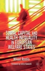 Social Capital and Health Inequality in European Welfare States - Book