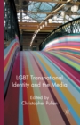 LGBT Transnational Identity and the Media - Book