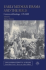 Early Modern Drama and the Bible : Contexts and Readings, 1570-1625 - Book