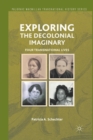 Exploring the Decolonial Imaginary : Four Transnational Lives - Book