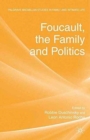 Foucault, the Family and Politics - Book