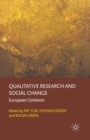 Qualitative Research and Social Change : European Contexts - Book