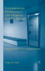 Contemporary Criminology and Criminal Justice Theory : Evaluating Justice Systems in Capitalist Societies - Book