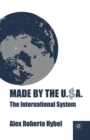 Made by the USA : The International System - Book