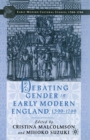 Debating Gender in Early Modern England, 1500-1700 - Book