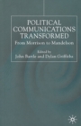 Political Communications Transformed : From Morrison to Mandelson - Book