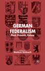 German Federalism : Past, Present and Future - Book