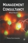 Management Consultancy : What Next? - Book