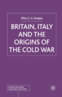 Britain, Italy and the Origins of the Cold War - Book