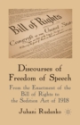 Discourses of Freedom of Speech : From the Enactment of the Bill of Rights to the Sedition Act of 1918 - Book