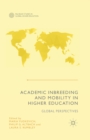 Academic Inbreeding and Mobility in Higher Education : Global Perspectives - Book