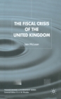 The Fiscal Crisis of the United Kingdom - Book