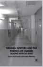 German Writers and the Politics of Culture : Dealing with the Stasi - Book