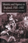Identity and Agency in England, 1500-1800 - Book