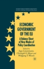 Economic Government of the EU : A Balance Sheet of New Modes of Policy Coordination - Book