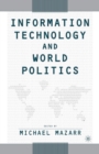 Information Technology and World Politics - Book
