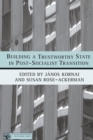 Building a Trustworthy State in Post-Socialist Transition - Book