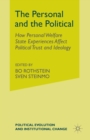 The Personal and the Political : How Personal Welfare State Experiences Affect Political Trust and Ideology - Book