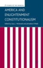 America and Enlightenment Constitutionalism - Book