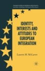 Identity, Interests and Attitudes to European Integration - Book