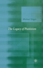 The Legacy of Positivism - Book