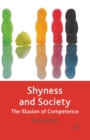 Shyness and Society : The Illusion of Competence - Book