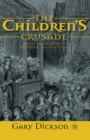 The Children's Crusade : Medieval History, Modern Mythistory - Book