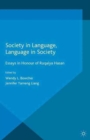 Society in Language, Language in Society : Essays in Honour of Ruqaiya Hasan - Book