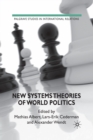 New Systems Theories of World Politics - Book