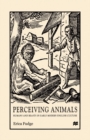 Perceiving Animals : Humans and Beasts in Early Modern English Culture - eBook
