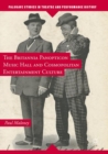 The Britannia Panopticon Music Hall and Cosmopolitan Entertainment Culture - Book