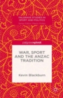 War, Sport and the Anzac Tradition - Book