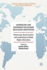 Assembling and Governing the Higher Education Institution : Democracy, Social Justice and Leadership in Global Higher Education - Book
