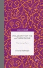 Philosophy of the Anthropocene : The Human Turn - Book