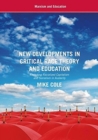 New Developments in Critical Race Theory and Education : Revisiting Racialized Capitalism and Socialism in Austerity - Book