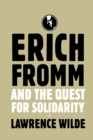 Erich Fromm and the Quest for Solidarity - Book