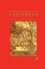 General History of the Caribbean UNESCO Vol 2 : New Societies: The Caribbean in the Long Sixteenth Century - eBook