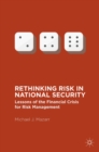 Rethinking Risk in National Security : Lessons of the Financial Crisis for Risk Management - eBook