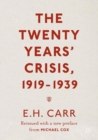 The Twenty Years' Crisis, 1919-1939 : Reissued with a new preface from Michael Cox - Book