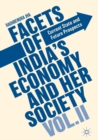 Facets of India's Economy and Her Society Volume II : Current State and Future Prospects - eBook
