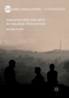 Engaging Men and Boys in Violence Prevention - Book