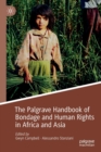 The Palgrave Handbook of Bondage and Human Rights in Africa and Asia - Book