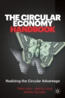 The Circular Economy Handbook : Realizing the Circular Advantage - Book