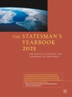 The Statesman's Yearbook 2025 : The Politics, Cultures and Economies of the World - Book