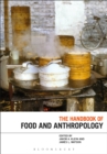 The Handbook of Food and Anthropology - eBook