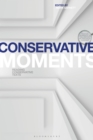 Conservative Moments : Reading Conservative Texts - Book