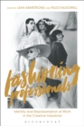Fashioning Professionals : Identity and Representation at Work in the Creative Industries - Book