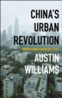 China’s Urban Revolution : Understanding Chinese Eco-Cities - Book