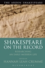 Shakespeare  on the Record : Researching an Early Modern Life - eBook