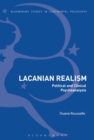 Lacanian Realism : Political and Clinical Psychoanalysis - Book